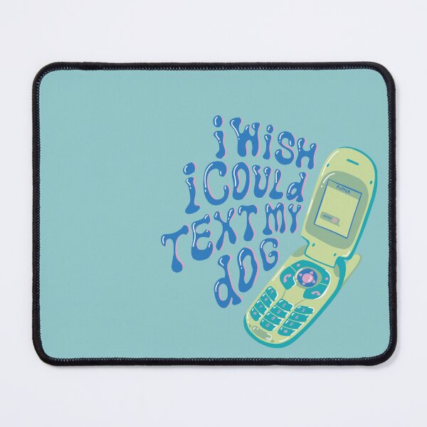 Item preview, I wish I could text my dog designed and sold by Ashley Castleton.