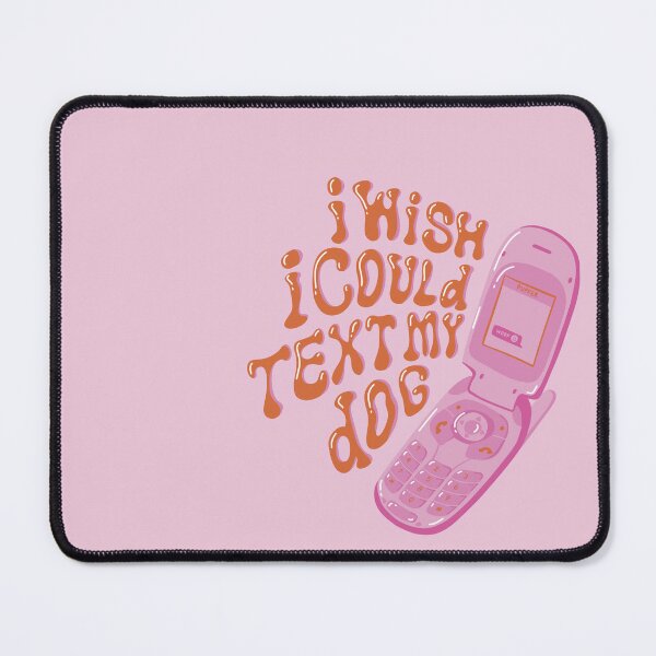 Item preview, I wish I could text my dog designed and sold by Ashley Castleton.