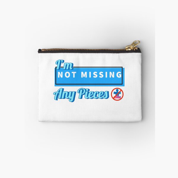 Item preview, I'm Not Missing Any Pieces - Autism Acceptance designed and sold by stinkposting.