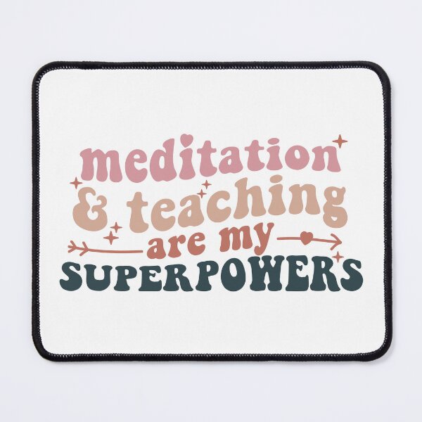 Item preview, Meditation and teaching are my superpowers designed and sold by Vinylified.
