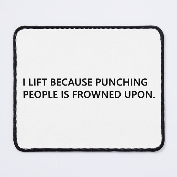 Item preview, I lift because punching people is frowned upon. funny quote for people who lift Lettering Digital Illustration designed and sold by AlmightyClaire.