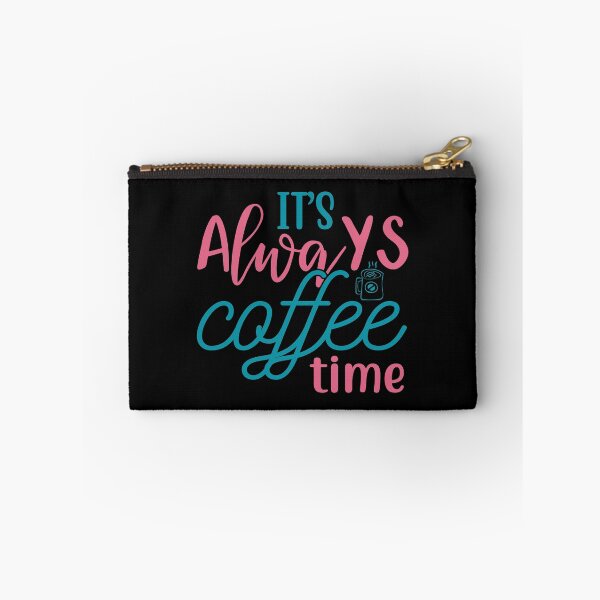 Item preview, It's Always Coffee Time designed and sold by mrtraz.