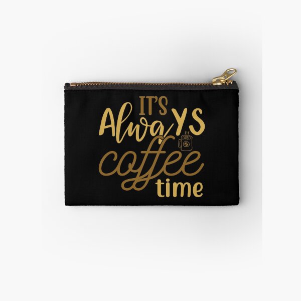 Item preview, It's Always Coffee Time designed and sold by mrtraz.