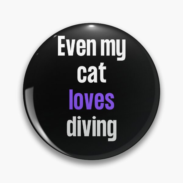 Item preview, Even my cat loves diving designed and sold by TheGreenGoat.