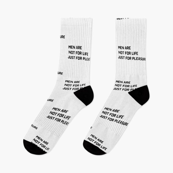 Item preview, Men Are Not For Life Just For Pleasure designed and sold by ImaginedCo.