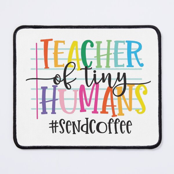 Item preview, Teacher of Tiny Humans Send Coffee designed and sold by jessicasprints.