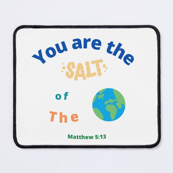 Item preview, Salt of the Earth Matthew 5:13 designed and sold by RhondaCGoins.