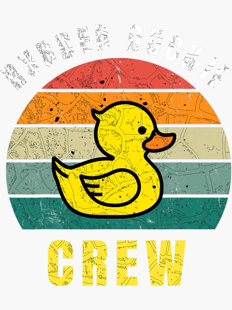 Rubber Duckie Crew Funny Rubber Duck Sticker For Sale By Madhay811 Redbubble 9711