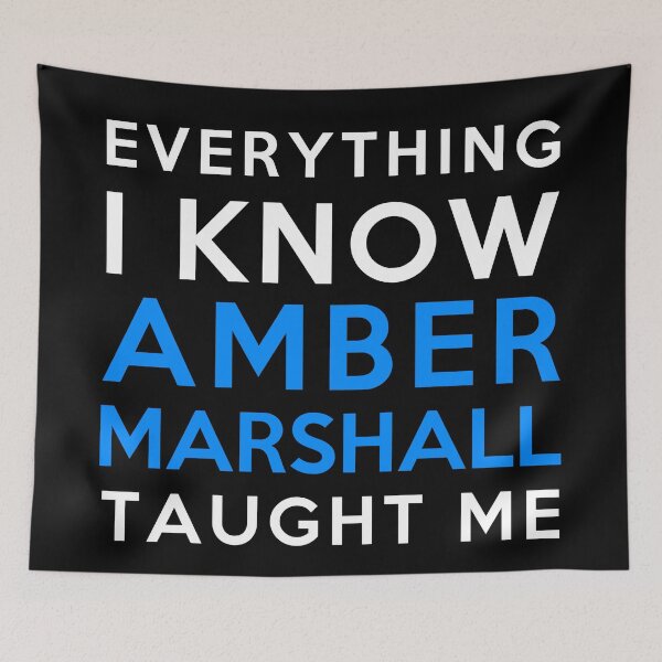 Item preview, Amber Marshall - Everything i know designed and sold by 2Girls1Shirt.