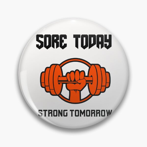 Item preview, SORE TODAY STRONG TOMORROW designed and sold by KDM-Designs.