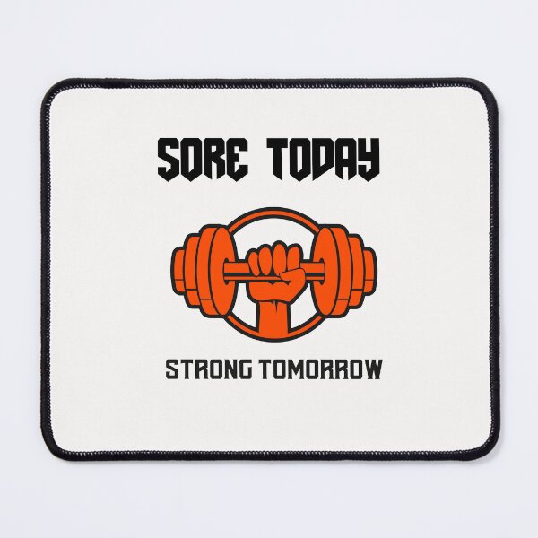 Item preview, SORE TODAY STRONG TOMORROW designed and sold by KDM-Designs.