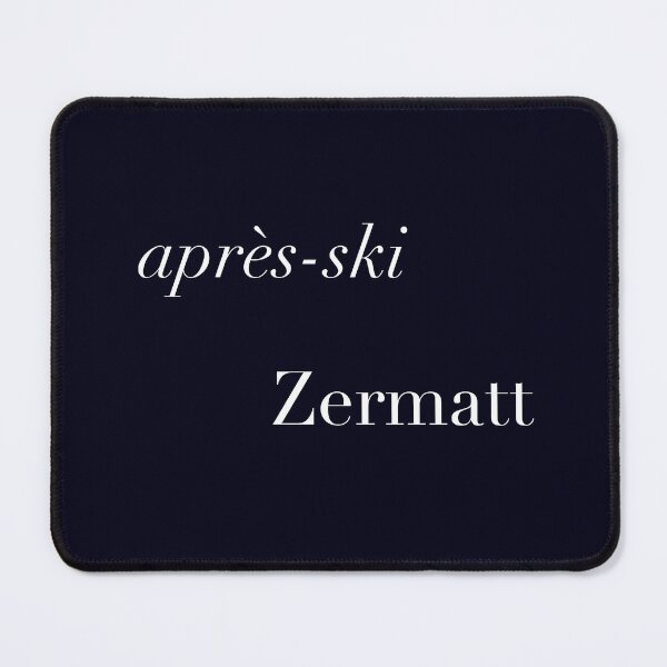 Item preview, Apres Ski Zermatt - Skiing in Switzerland designed and sold by madtoyman.