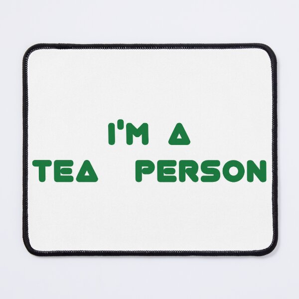 Item preview, I'M A TEA PERSON  designed and sold by akaiawa.