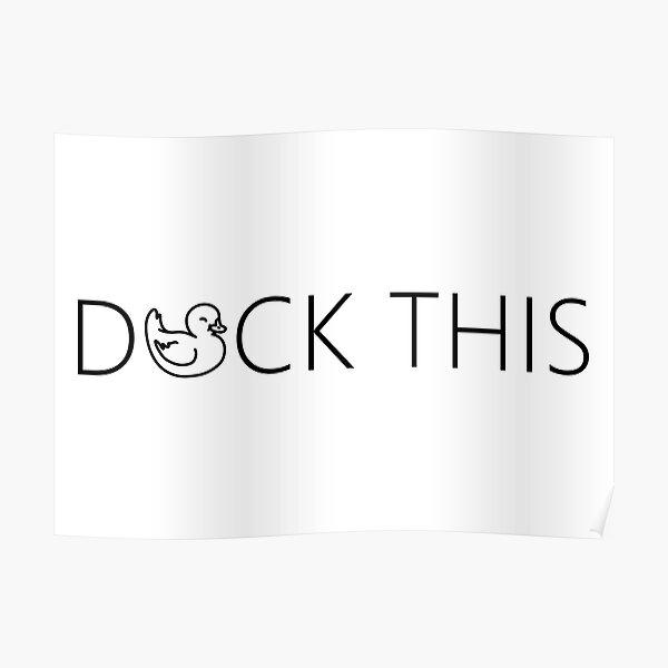 "Duck this. funny cute rubber duck quote lettering line digital