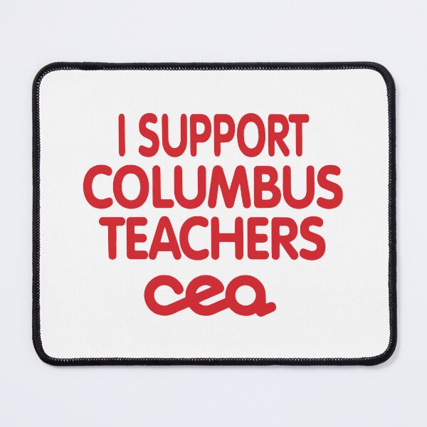 Item preview, Teachers at Ohio's on strike I Support Columbus Teachers designed and sold by Big Twelve.