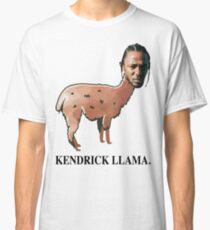 KENDRICK LLAMA. (with text) Classic T-Shirt