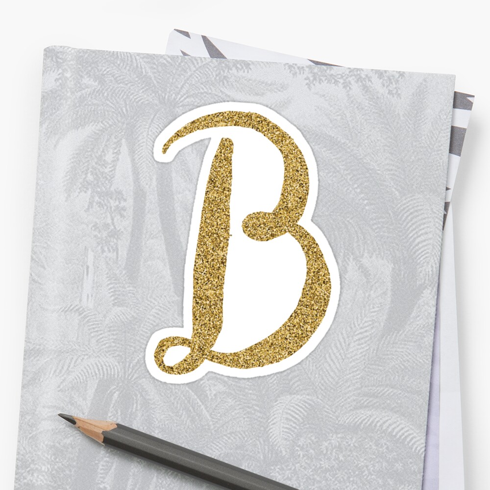 "Letter 'B' Gold Glitter Initial" Sticker By MackenzieMakes | Redbubble