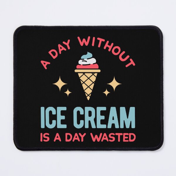 Item preview, Funny Ice Cream Quotes designed and sold by artworkbyrihen.