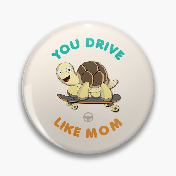 Item preview, You drive like mom designed and sold by Pearl67.