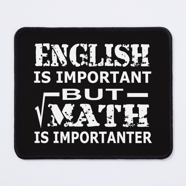 Item preview, English is Important but Math is Importanter designed and sold by Ninadvartak303.