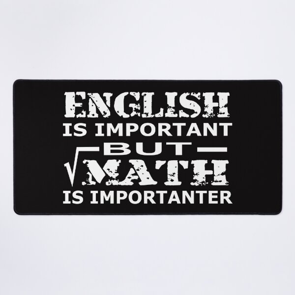 Item preview, English is Important but Math is Importanter designed and sold by Ninadvartak303.