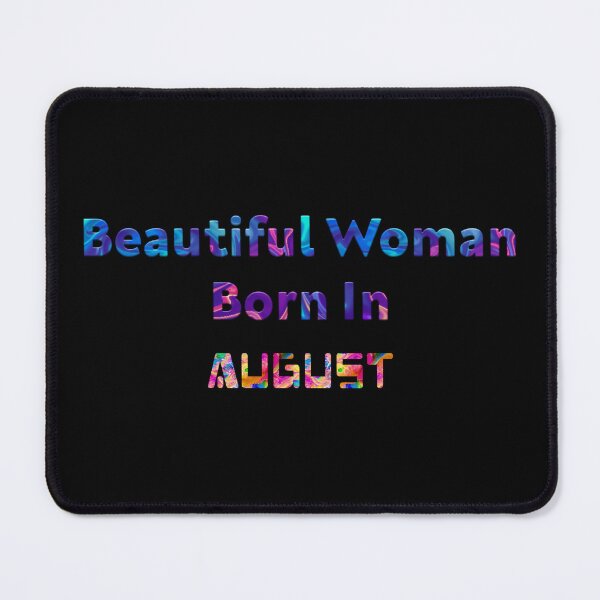 Item preview, Beautiful Woman Born In August designed and sold by astranesia.