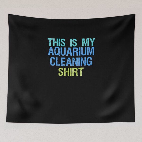 Item preview, This Is My Aquarium Cleaning Shirt Funny Fish Tank Tee designed and sold by RonniePotter78.
