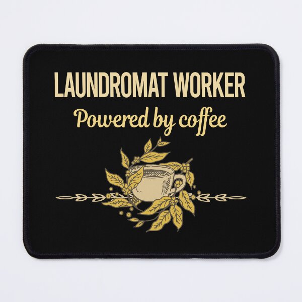 Item preview, Powered By Coffee Laundromat Worker designed and sold by trinayolkcelia.