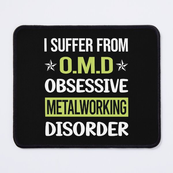 Item preview, Obsessive Love Metalworking Metalworker Metal Working designed and sold by DrearyStore60.