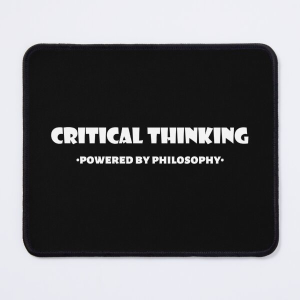 Item preview, Critical Thinking - Philosophy Lover designed and sold by SpaceArt1.