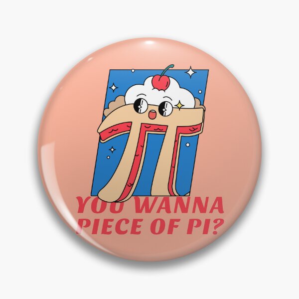 Item preview, You Wanna Piece Of Pi? designed and sold by ArtCity Designs.