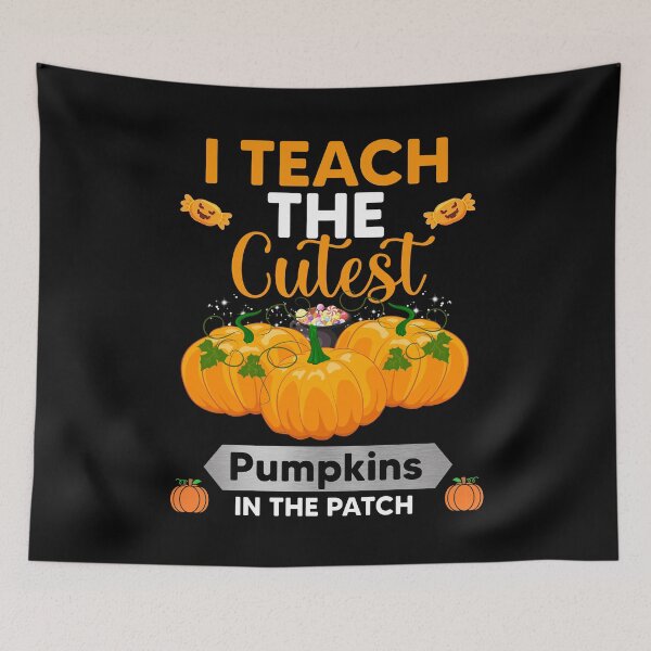 Item preview, I Teach The Cutest Pumpkins In The Patch Funny Cute Fall School Spooky designed and sold by beckadamr.