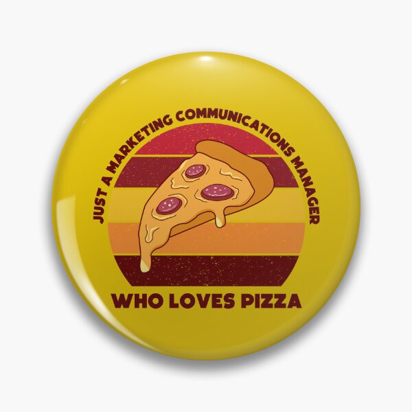 Item preview, Just a marketing communications manager who loves pizza, dark text, funny food lovers marketing communications manager job, humor, joke, meme, pizza lover designed and sold by SGS-.