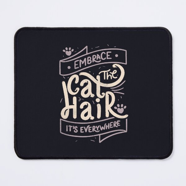 Item preview, Embrace The Cat Hair It's Everywhere II by Tobe Fonseca designed and sold by Tobe Fonseca®.