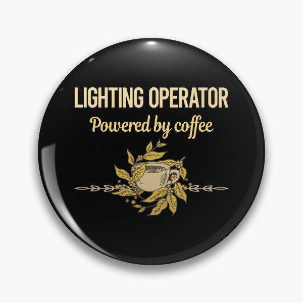 Artikelvorschau, Powered By Coffee Lighting Operator entworfen und verkauft von trinayolkcelia.