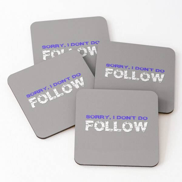 Item preview, Sorry I Dont Do Follow Nonconforming Text Saying Independent Leadership Quote designed and sold by Siela.