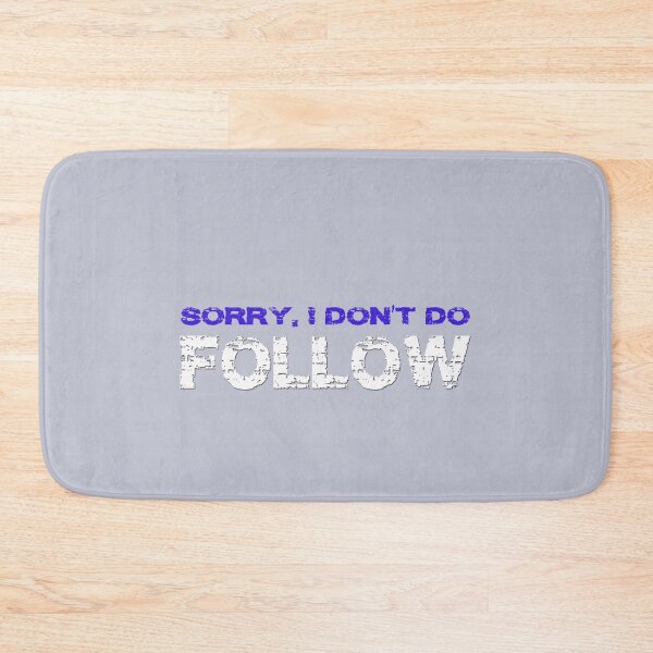 Item preview, Sorry I Dont Do Follow Nonconforming Text Saying Independent Leadership Quote designed and sold by Siela.
