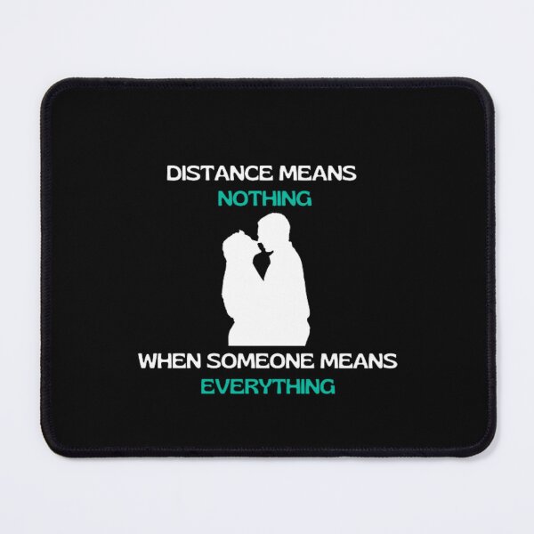 Item preview, Couples Distance Means Nothing When Someone Means Everything | Dark Background designed and sold by embaarc.