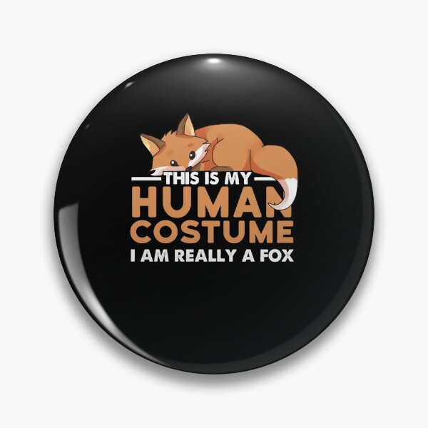 Item preview, This Is My Human Costume I'm Really A Fox Halloween cute fantastic funny retro designed and sold by beckadamr.
