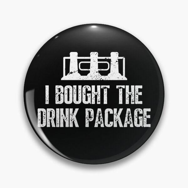 Item preview, I Bought The Drink Package designed and sold by diip.