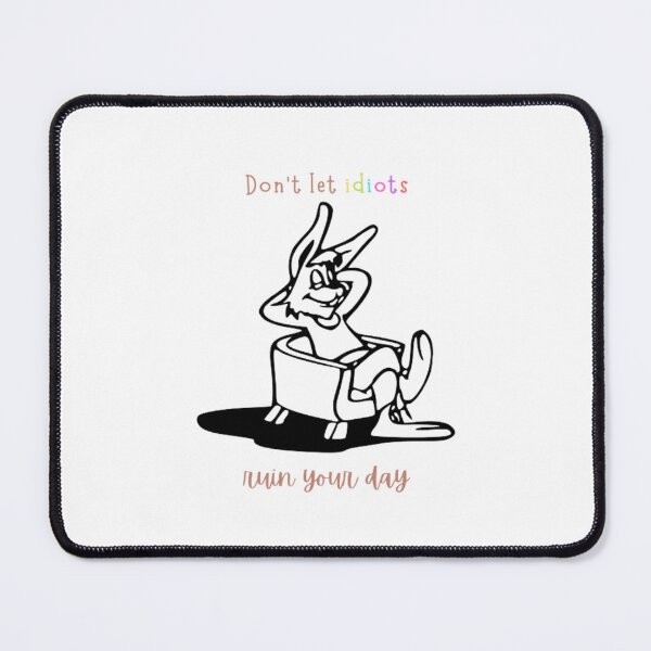Item preview, Colorful Don't Let Idiots Ruin Your Day | Light Background designed and sold by embaarc.