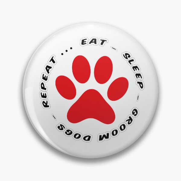 Item preview, eat sleep groom dogs repeat funny dog grooming designed and sold by randomdogshirt.