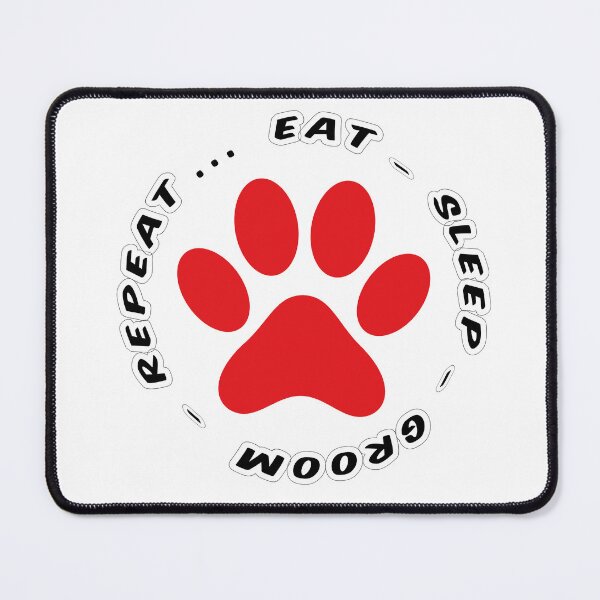 Item preview, eat sleep groom repeat funny dog grooming designed and sold by randomdogshirt.