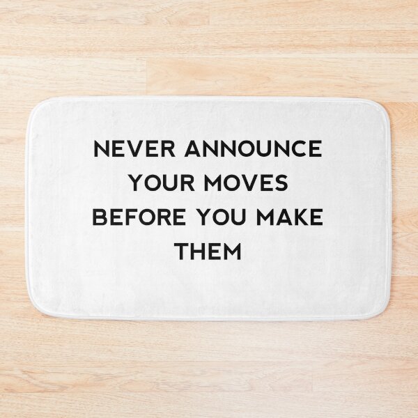 Item preview, Never announce your moves before you make them designed and sold by Itaxi.