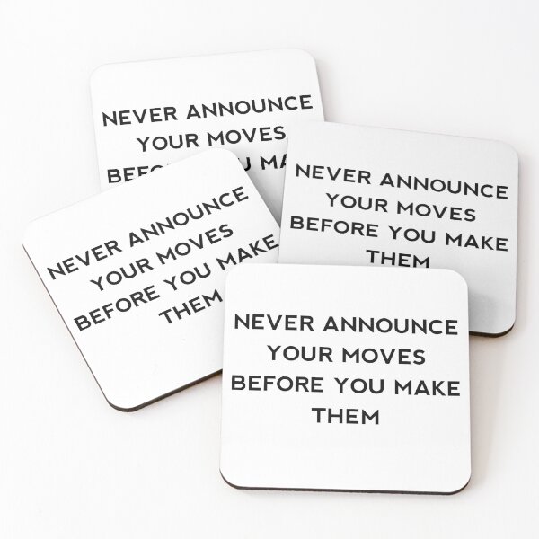 Item preview, Never announce your moves before you make them designed and sold by Itaxi.