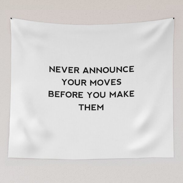 Item preview, Never announce your moves before you make them designed and sold by Itaxi.