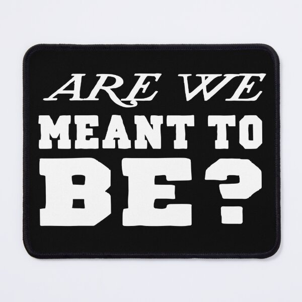 Item preview, Are we meant to be? designed and sold by buhnka.