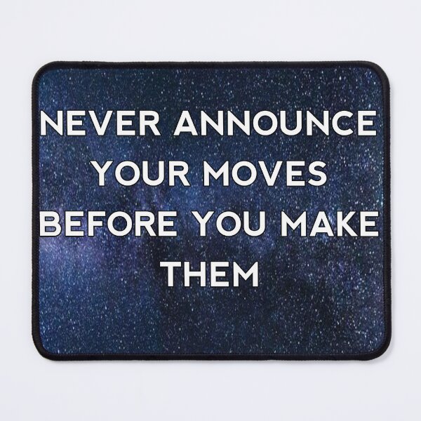 Item preview, Never announce your moves before you make them designed and sold by Itaxi.