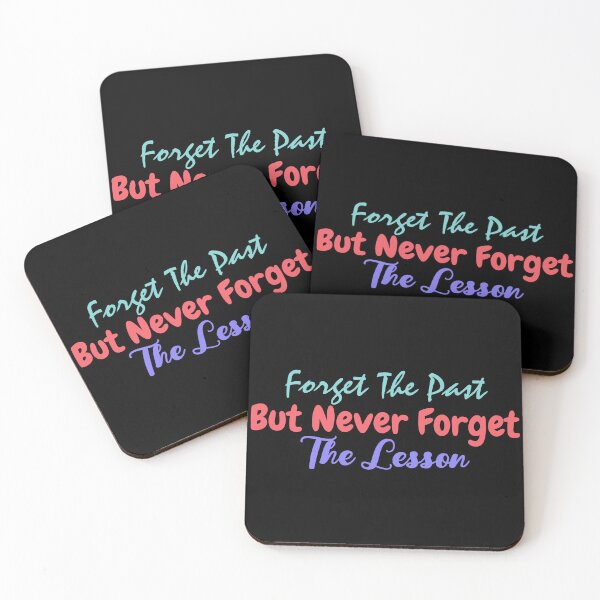 Item preview, Forget The Past But Never Forget The Lesson - Motivational  designed and sold by BopleDesigns.
