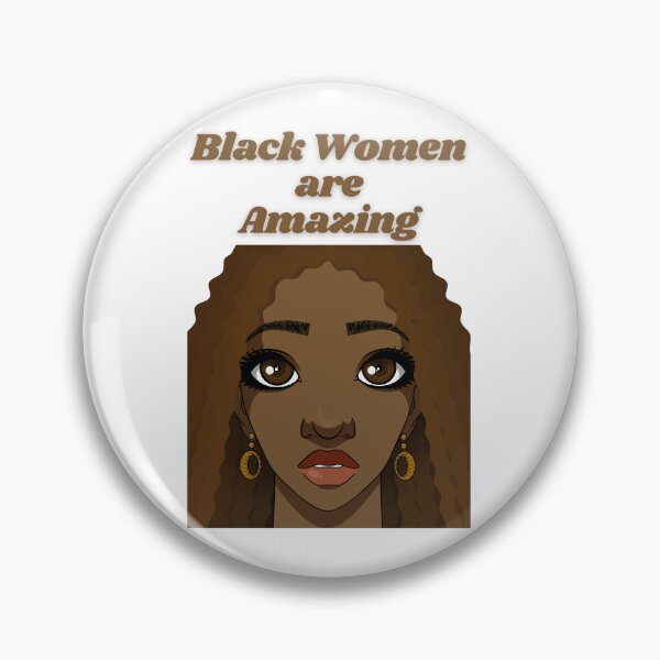 Item preview, Black Women are Amazing - proud black woman with curls, long hair, and big beautiful eyes.  designed and sold by Mechanical-Artt.